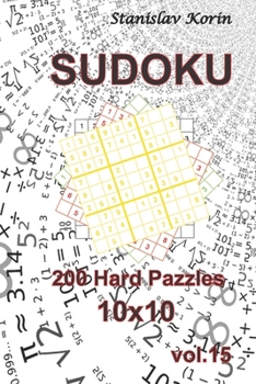 Paperback Sudoku: 200 Hard Puzzles 10x10 vol. 15 Book