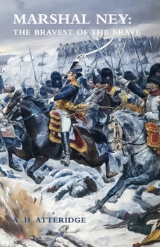 Paperback Marshal Ney: The Bravest of the Brave Book