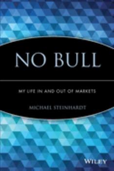 Paperback No Bull: My Life in and Out of Markets Book