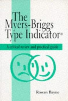 Paperback The Myers-Briggs Type Indicator: A Critical Review and Practical Guide Book