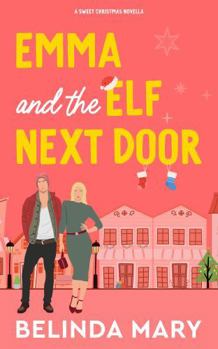 Paperback Emma and the Elf Next Door: A Sweet & Closed Door Christmas Novella Book