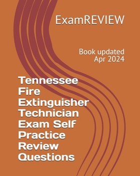 Paperback Tennessee Fire Extinguisher Technician Exam Self Practice Review Questions Book