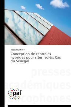 Paperback Conception de Centrales Hybrides Pour Sites Isolés: Cas Du Sénégal [French] Book