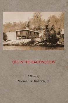 Perfect Paperback Life in the Backwoods Book