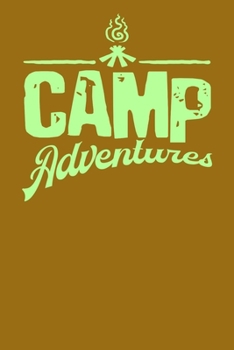 Camp Adventures: Journal for Camp Memories | Perfect for Campfire Stories and Tales of Adventures with Friends | Campfire Design