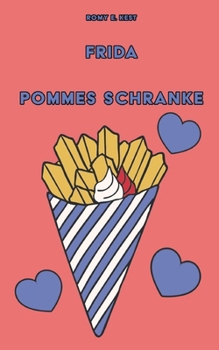 Paperback Frida - Pommes Schranke [German] Book