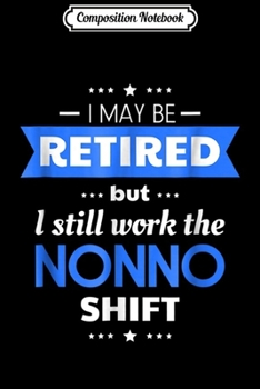 Composition Notebook: Mens MENS Retirement Gifts for Grandpa Funny ITALIAN NONNO  Journal/Notebook Blank Lined Ruled 6x9 100 Pages