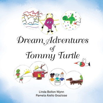 Paperback Dream Adventures of Tommy Turtle Book