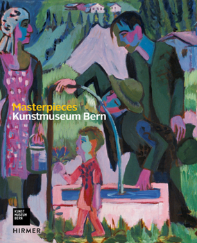 Hardcover Masterpieces: Kunstmuseum Bern Book