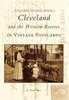 Paperback Cleveland and the Western Reserve in Vintage Postcards Book