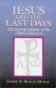 Hardcover Jesus and the Last Days: The Interpretation of the Olivet Discourse Book