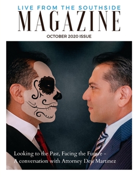 Paperback Live from the Southside Magazine: Local Texas Magazine on San Antonio's Southside and Surrounding Areas Book