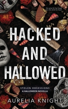 Hacked and Hallowed (Stolen Obsessions)