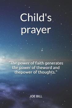 Paperback Child's Prayer: Children's Book, Which Will Help the Child Interestingly Learn Prayers. Book