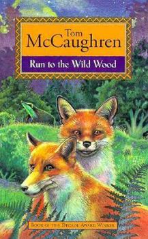 Run to the Wild Wood - Book #5 of the Run Wild