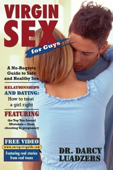 Paperback Virgin Sex for Guys: A No-Regrets Guide to Safe and Healthy Sex Book