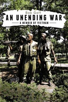 Hardcover An Unending War: A Memoir of Vietnam Book