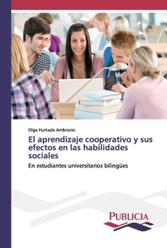 Paperback El aprendizaje cooperativo y sus efectos en las habilidades sociales [Spanish] Book