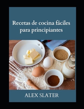 Paperback Recetas de cocina f?ciles para principiantes [Spanish] Book