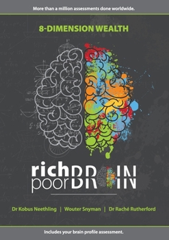 Paperback Rich Brain, Poor Brain: 8 Dimension Wealth Book