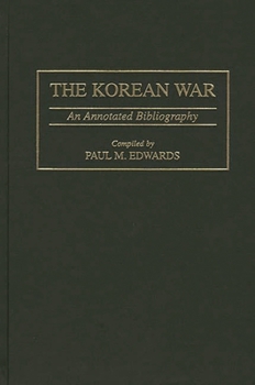 Hardcover The Korean War: An Annotated Bibliography Book