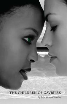 The Children of Gavrilek - Book #2 of the Children of Gavrilek