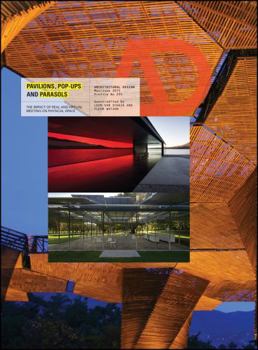 Pavilions, Pop Ups and Parasols: The Impact of Real and Virtual Meeting on Physical Space - Book  of the Architectural Design