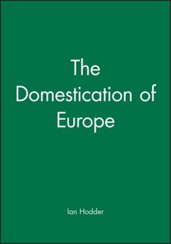 Paperback The Domestication of Europe Book