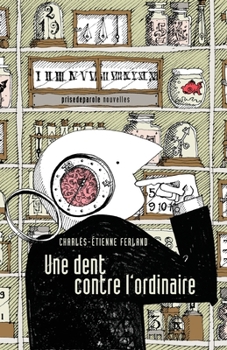 Paperback Une dent contre l'ordinaire [French] Book