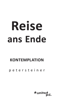 Hardcover Reise ans Ende: Kontemplation [German] Book