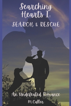 Paperback Searching Hearts Part One: Search and Rescue: An Inspirational Romance Book