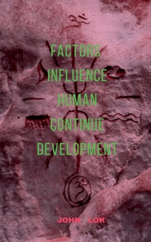 Paperback Factors Influence Human Continue Development Book