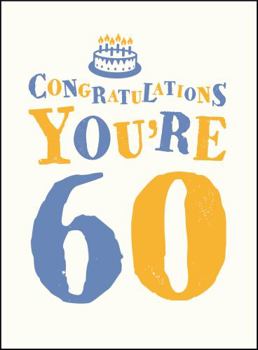 Hardcover Congratulations You're 60 Book