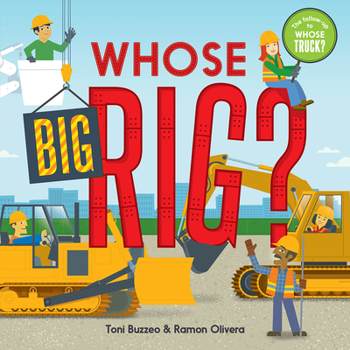 Board book Whose Big Rig? (a Guess-The-Job Book) Book