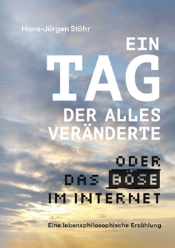 Paperback Ein Tag, der alles veränderte: Das Böse im Internet [German] Book