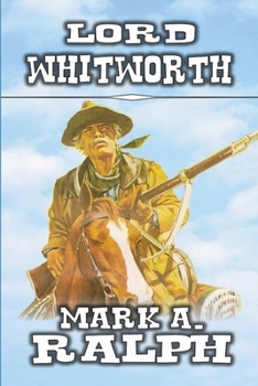 Paperback Lord Whitworth: A Classic Western Book