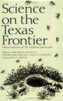 Paperback Science on the Texas Frontier: Observations of Dr. Gideon Lincecum Book