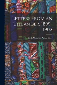 Paperback Letters From an Uitlander, 1899-1902 Book