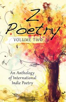 Paperback Z Poetry: An Anthology of International Indie Poetry Volume 2 Book