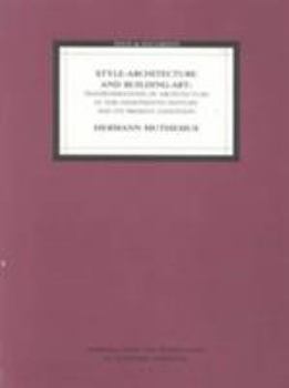 Paperback Style-Architecture and Building-Art: Transformations of Architecture in the Nineteenth Century and Its Present Condition Book