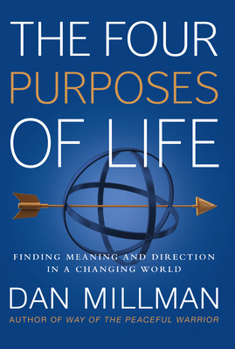 Paperback The Four Purposes of Life: Finding Meaning and Direction in a Changing World Book