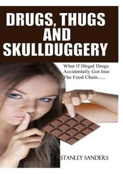Paperback Drugs, Thugs and Skullduggery Book