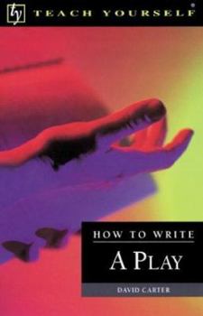 Paperback Teach Yourself How to Write a Play Book