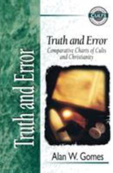 Paperback Truth and Error: Comparative Charts of Cults and Christianity Book
