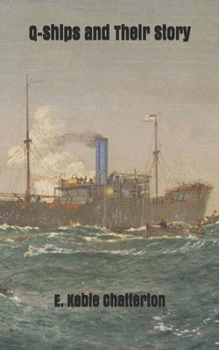Paperback Q-Ships and Their Story Book