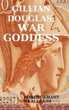 Hardcover Gillian Douglas: War Goddess Book