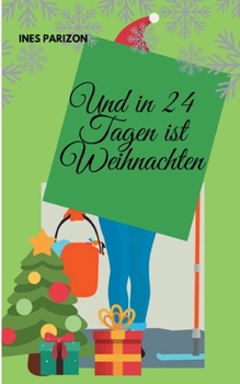 Paperback Und in 24 Tagen ist Weihnachten [German] Book