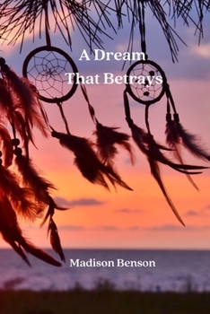 Paperback A Dream That Betrays Book