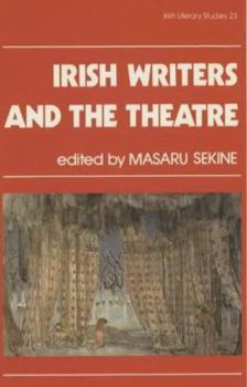 Hardcover Irish Writers and the Theatre Book