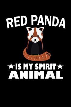 Paperback Red Panda Is My Spirit Animal: Animal Nature Collection Book